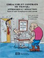 [2] Embauche et contrats de travail : approches et rédaction : tout ce que l’employeur doit savoir Auteur : Marc-André Laroche et Claude Le Corre