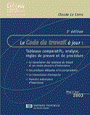 [6] Le Code du travail à jour : tableaux comparatifs, analyse, règles de preuve et de procédure Auteur : Claude Le Corre